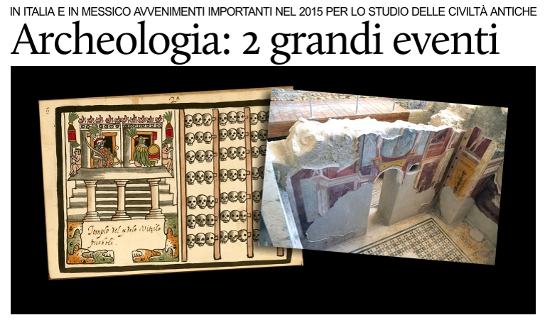 Italia e Messico: gli eventi archeologici di maggior rilievo del 2015.