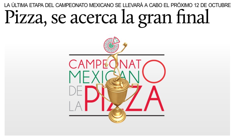 El 12 de octubre final del Campeonato Mexicano de la Pizza.