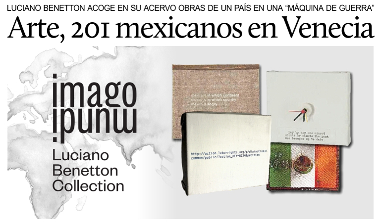 Benetton integra a su Imago Mundi obras de 200 mexicanos.