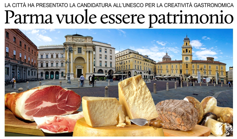 Parma vuole essere patrimonio mondiale della gastronomia.