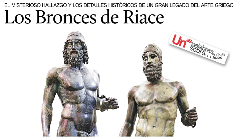 Los Bronces de Riace: el misterioso hallazgo y los detalles histricos. De Claudio Bosio.