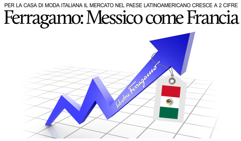 Ferragamo: Il mercato messicano per noi, ormai, vale come la Francia.