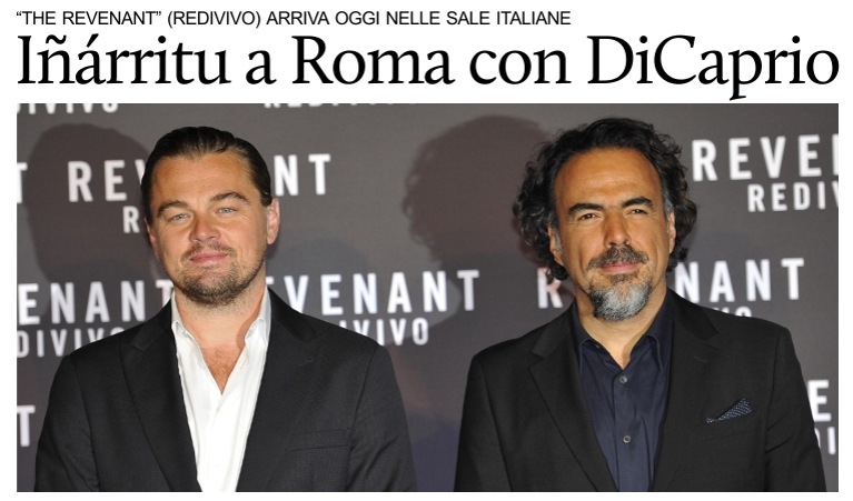 Irritu a Roma con DiCaprio. The Revenant arriva oggi nelle sale italiane.