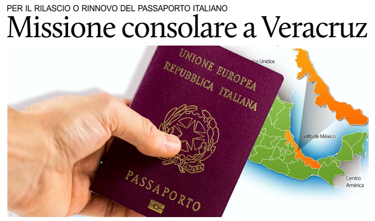 Missione consolare a Veracruz per il rilascio o rinnovo del passaporto italiano.