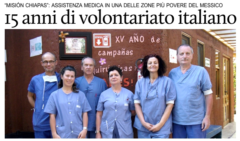 15 anni di volontariato della quipe medica italiana nel Chiapas.