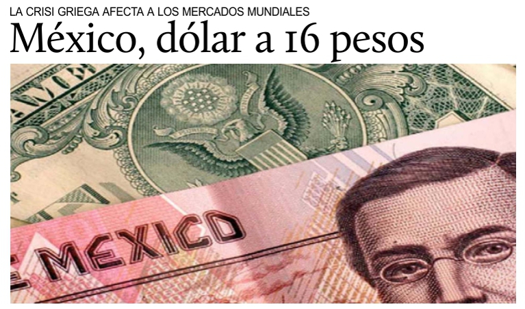 Crisis griega, en Mxico, el dlar alcanza los 16 pesos.
