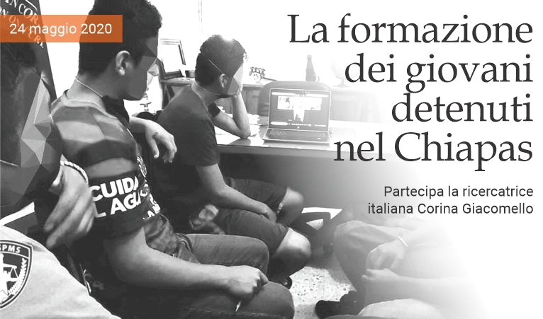 La educaci�n de los j�venes detenidos en Chiapas