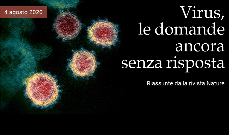 Virus, le domande ancora senza risposta