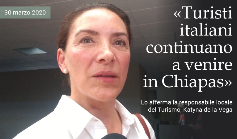 �Turisti italiani continuano a venire in Chiapas�