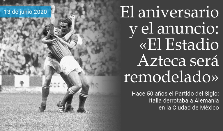 El aniversario y el anuncio: El Azteca ser remodelado