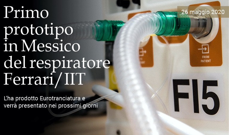 Prototipo in Messico del respiratore Ferrari/IIT