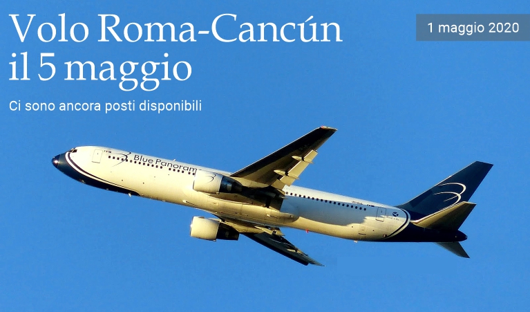 Volo Roma-Cancún il 5 maggio